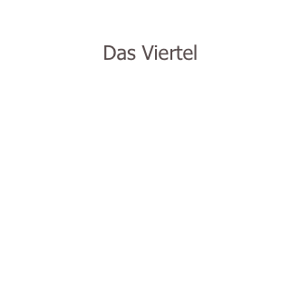 
Das Viertel


   