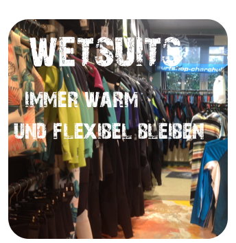 wetsuits
  immer warm
und flexibel bleiben
